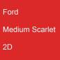 Preview: Ford, Medium Scarlet, 2D.